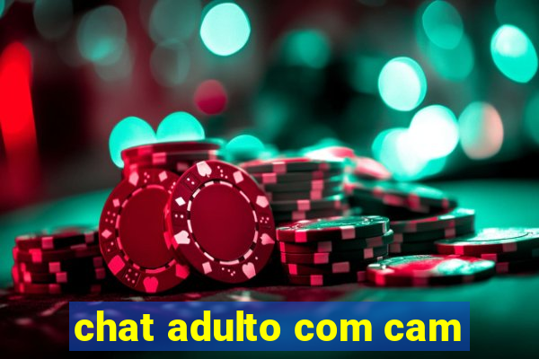 chat adulto com cam